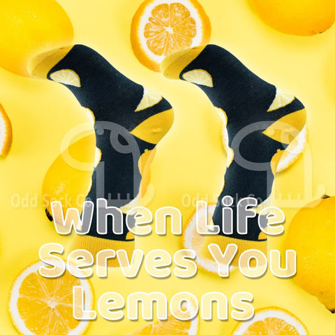 When Life Serves You Lemons Socks